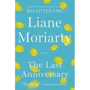 The Last Anniversary -- Liane Moriarty